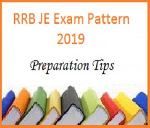 RRB JE Exam Pattern and Preparation Tips